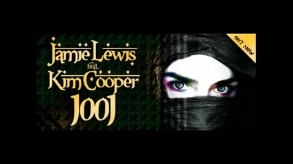 Jamie Lewis feat. Kim Cooper - 1001 Радио Версия