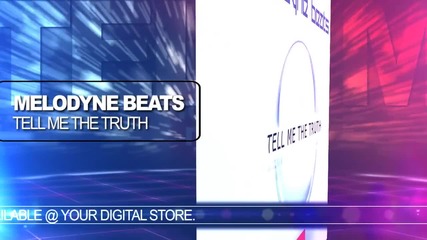 Melodyne Beats - Tell Me The Truth