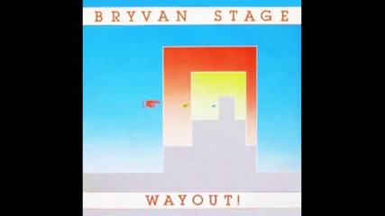 Bryvan Stage - Wayout! --1983