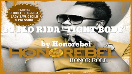 New! 2015 | Honorebel ft. Flo Rida - Tight Body
