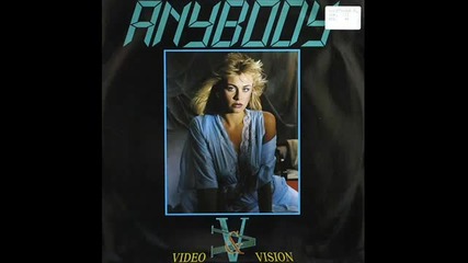 Videovision - Anybody - - Italo Disco 1986 