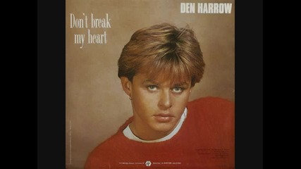 Den Harrow - Don `t Break My Heart 1987 