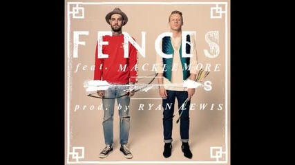 *2014* Fences ft. Macklemore - Arrows