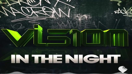 *2012* Vis1on - In the Night /dubstep/