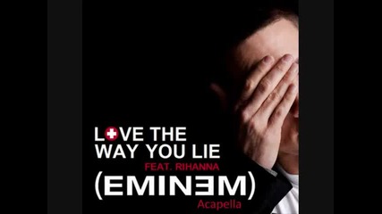 Eminem Ft Rihanna - Love the way you lie (sing for the moment)