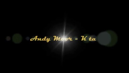 Andy Moor - K ta [video]