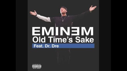 Eminem Ft. Dr.dre - Old Times Sake (instrumental) 