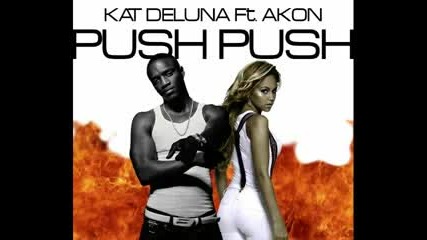 New2010 Kat Deluna ft. Akon - Push push 