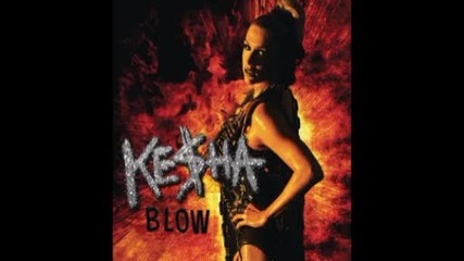 Kesha - Blow (lenny B & Aaron Paetsch Club Edit)