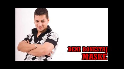 Deni Bonestaj Maske [2011]
