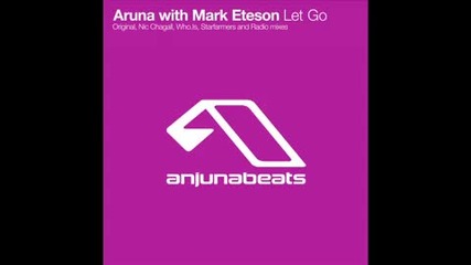 Aruna with Mark Eteson - Let Go (nic Chagall Mix) 