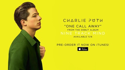 Charlie Puth - One Call Away [ Official Audio]