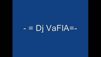 - = Dj Vafla= - 3