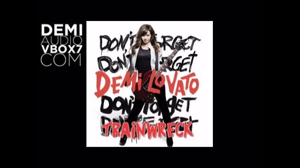 Demi Lovato - Trainwreck - Audio