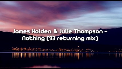 Holden & Thompson - Nothing (93 Returning Mix)