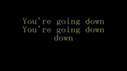 Three Days Grace Going down (with Lyrics) 