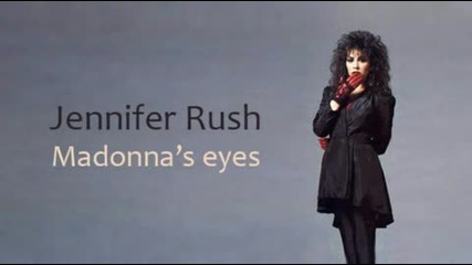 Jennifer Rush - Madonnas eyes 