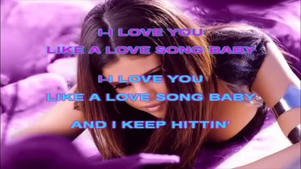 Selena Gomez & The Scene - Love You Like A Love Song karaoke