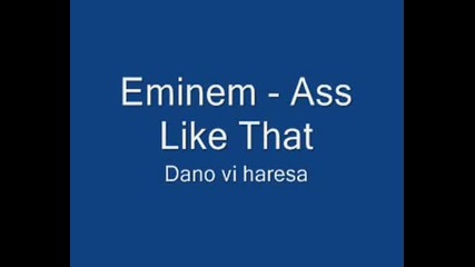 Eminem - Ass Like That