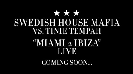 Swedish House Mafia Vs.tinie Tempah - Miami 2 Ibiza (live)