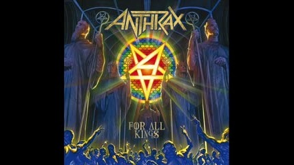 Anthrax - For All Kings 2016 (full album + bonus disc)