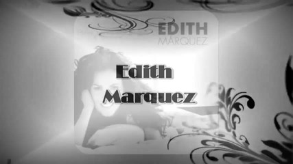 Edith Marquez - Si Me Tenias