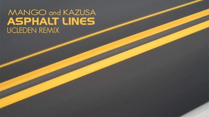 Mango, Kazusa - Asphalt Lines (ucleden Remix)
