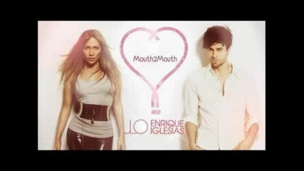 + превод и текст Enrique Iglesias ft. Jennifer Lopez - Mouth 2 Mouth