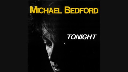 Michael Bedford - Tonight - 1987 