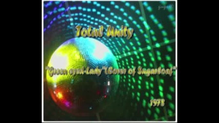 Total Unity - Green Eyed - Lady (1978) 