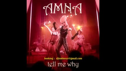Amna - Tell Me Why