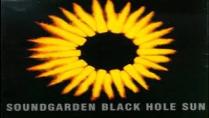Soundgarden - Black Hole Sun Official