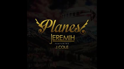 *2015* Jeremih ft. J. Cole - Planes