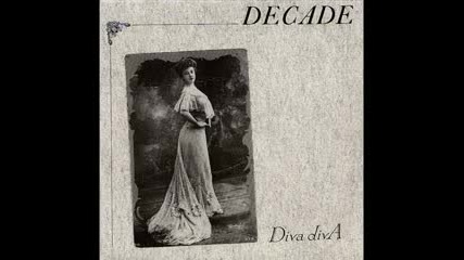 Decade - Diva Diva 