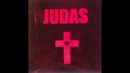 Страхотна!! Lady Gaga - Judas (audio)