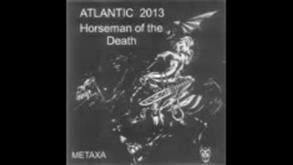 Atlantic - Horseman of the Death ( full album 2013 ) power metal Bulgaria