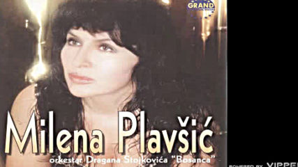 Milena Plavsic - Ne pitaj me sta mi je - Audio 2004