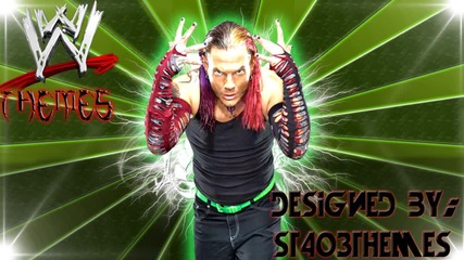Jeff Hardy Wwe Theme Song