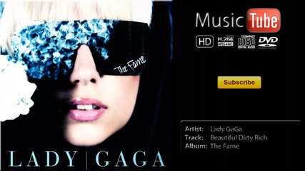 Lady Gaga - Beautiful Dirty Rich (the Fame ) 