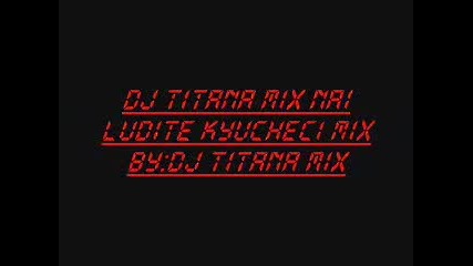 Megamix By:djtitanamix Ludi Kyucheci