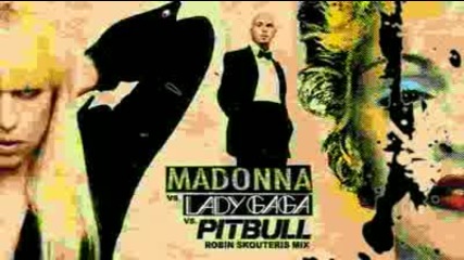 Madonna Vs Lady Gaga Vs Pitbull - You Know I Want Love Celebration