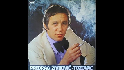 Predrag Zivkovic Tozovac - Cica pece rakiju