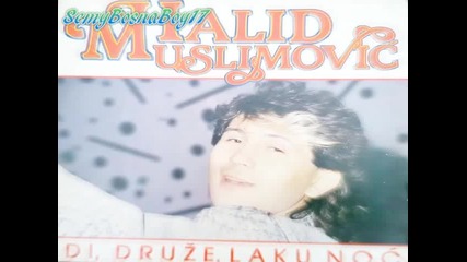 Halid Muslimovic - Idi Druze Laku Noc