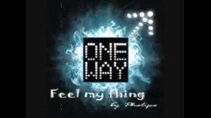 One - Way - Feel My Thing