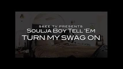 Soulja Boy - Turn My Swag On(treiler)video