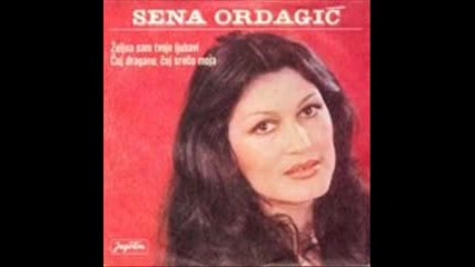 Sena Ordagic - Cuj Dragane, cuj sreco moja 