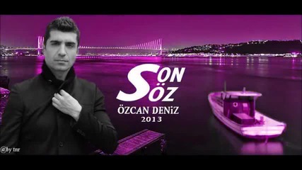 Ozcan Deniz- Son Soz