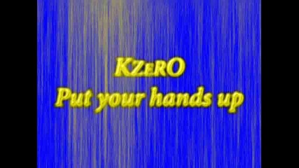 Kzero - Put your hands up