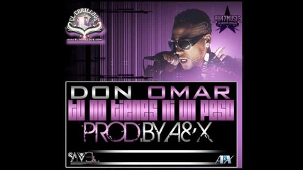 Don Omar - Tu No Tienes Ni Un Peso (idon 2)