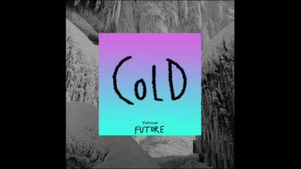 *2017* Maroon 5 ft. Future - Cold